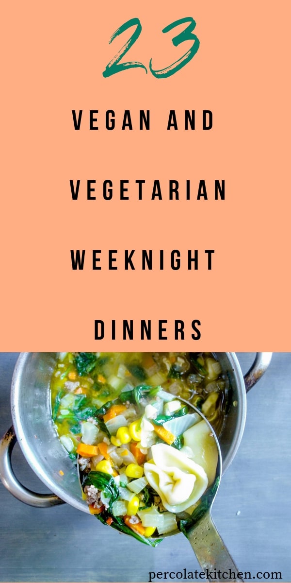 23 Quick and Easy Vegan and Vegetarian Recipes