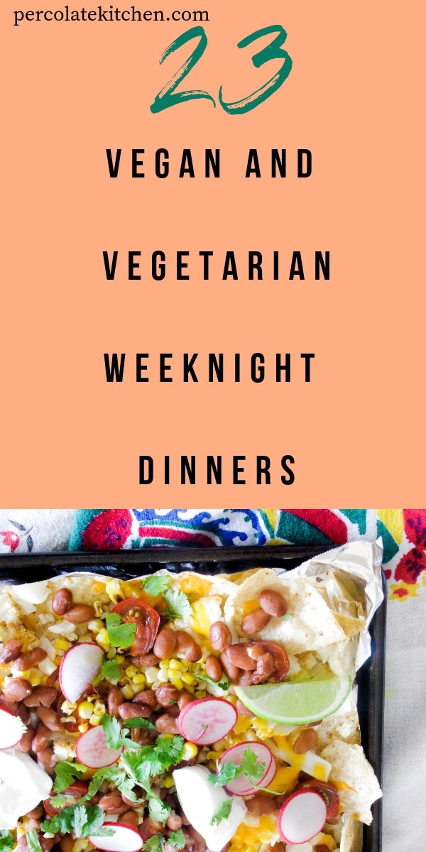 23 Quick and Easy Vegan and Vegetarian Recipes