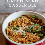 Skip the canned soup and make homemade green bean casserole from scratch! Packed with green beans, mushrooms, topped with fried onions.