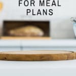 These meal plan theme ideas will turn your meal plan from boring to plug-n-play, giving you great dinner ideas. Here are 17 ways to start.