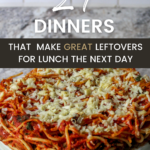 Make your recipes do double time with this excellent list of dinners that make great leftovers for lunch the next day. No soggy noodles here!