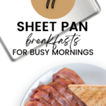 Thought sheet pans were just for cookies or dinner? There are amazing sheet pan breakfast recipes, too! Perfect for cooking for a crowd.