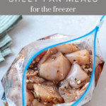 Batch prepping for freezer meals isn't just for casseroles and soups; sheet pan meals work, too! Here are 3 recipes that rock freezer prep.