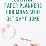 Paper planners for moms feels overwhelming with all the options out there! Here's a list of my faves, including accessories, & how to choose.