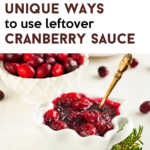Don't throw out leftover cranberry sauce! Check this list for ideas from swirling it into yogurt, baking in muffins, add to side dishes & more.