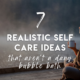 Realistic self care isn't about bubble baths or manicures- but real life ways you can pour back into your cup as a busy parent.