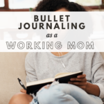 Feel like you're juggling 1,000 things, trying not to drop the plates in the air? Here's how to start bullet journaling as a working mom!
