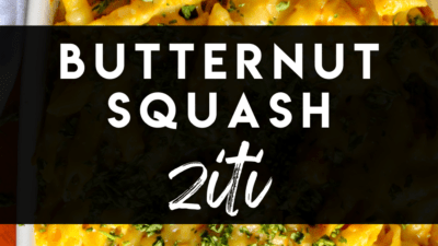 Creamy, cheesy, butternut squash baked ziti made with mashed butternut squash, white cheese sauce, topped with melted cheddar.