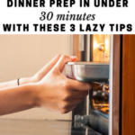 Weeknight dinner in under 30 minutes doesn't mean working hard in the kitchen! Here are my tips for lazy, easy dinner prep.