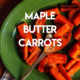 Kids and adults alike will love the big, soft bites of this carrot side dish, browned in butter then steamed with maple syrup.